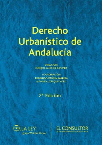 Derecho Urbanístico de Andalucía (Spanish Edition)
