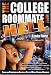 The College Roommate from Hell: Skills and Strategies for Surviving College With a Problem Roommate