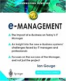 e-Management: The Impact of e-Business on Today's IT Manager