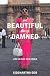 The Beautiful and the Damned