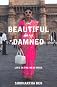 The Beautiful and the Damned