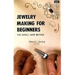 Jewelry Making for Beginners: The Scroll Wire Method book cover