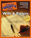 The Complete Idiot's Guide to Wills and Estates, Third Edition
