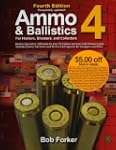 Ammo & Ballistics 4--For Hunters, Sho...