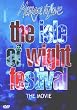 Message to Love - The Isle of Wight Festival