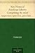 Key-Notes of American Liberty Comprising the most important speeches, proclamations, andacts of Congress, from the foundation of the government to the present time Key-Notes of American Liberty Comprising the most important speeches, proclamations, andacts of Congress, from the foundation of the government to the present time