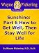 Books : Sunshine: Part 6 How to Get Well, Then Stay Well for Life