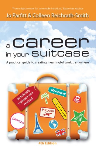 A Career in Your Suitcase - a practical guide to creating meaningful work, anywhere