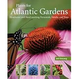 Plants for Atlantic Gardensby Jodi DeLong