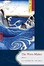 The Wave-Maker: Poems