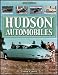 Hudson Automobiles (An Illustrated History)