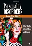 Personality Disorders: Toward the DSM-V