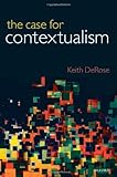 The case for contextualism