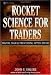 Rocket Science for Traders: Digital Signal Processing Applications (Wiley Trading)