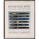 Fountain Pens: Vintage and Modern by Andreas Lambrou