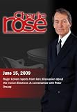 Charlie Rose - Roger Cohen / Iranian Election Results /  Peter Orszag (June 15, 2009)