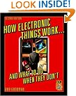 How Electronic Things Work... And What to do When They Don't