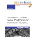 The Developer's Guide to Social Programming: Building Social Context Using Facebook, Google Friend Connect, and the Twitter API (Developer's Library)