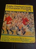Bobby Charlton's book of European football. No.4