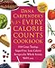 Image of Dana Carpender's Every Calorie Counts Cookbook: 500 Great-Tasting, Sugar-Free, Low-Calorie Recipes that the Whole Family Will Love
