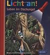 Meyer. Die kleine Kinderbibliothek - Licht an!: Licht an! Leben im Dschungel: Band 14
