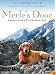Merle's Door: Lessons from a Freethinking Dog
