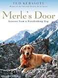 Merle's Door: Lessons from a Freethinking Dog
