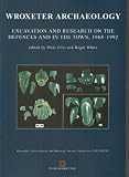 Wroxeter archaeology : excavation and research on the defences and in the town, 1968-1992