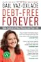 Debt-Free Forever: Take Control of Your Money and Your Life