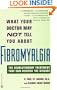 What Your Doctor May Not Tell You About Fibromyalgia : The Revolutionary Treatment That Can Reverse The Disease