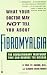 What Your Doctor May Not Tell You about Fibromyalgia