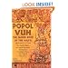 Popol Vuh: The Sacred Book of the Maya: The Great Classic of Central American Spirituality, Translated from the Original Maya Text
