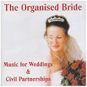 The Organised Bride: Music for Weddings & Civil Partnerships