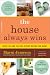 The House Always Wins: Create the Home You Love-Without Busting Your Budget