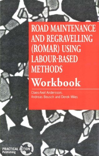 Road Maintenance and Regravelling (ROMAR) Using Labour-based Methods [workbook]