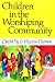 Children in the Worshiping Community