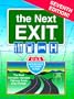 Next Exit: U. S. A. Interstate Highway Exit Guide (Next Exit: The Most Complete Interstate Highway Guide Ever Printed)