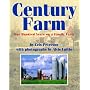 Century Farm: One Hundred Years on a Family Farm