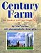 Read more about Century Farm: One Hundred Years on a Family Farm at Amazon.com