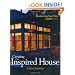 Creating the Inspired House: Discovering Your Place Called Home