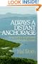 Always a Distant Anchorage