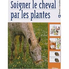 Soigner le cheval par les plantes