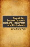 Produkt-Bild: Das Milit&auml;r-Strafverfahren in Russland, Frankreich und Deutschland