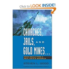 Churches, Jails, and Gold Mines: Mega-Deals from a Real Estate Maverick