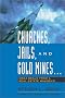 Churches, Jails, and Gold Mines: Mega-Deals from a Real Estate Maverick Churches, Jails, and Gold Mines: Mega-Deals from a Real Estate Maverick