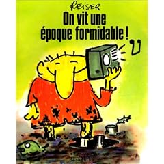 On vit une �poque formidable