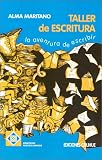 Taller de escritura, El: la aventura de escribir (Coleccion Nuevos Caminos) (Spanish Edition)