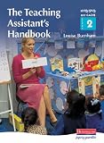 The Teaching Assistant's Handbook: A Handbook for NVQ/SVQ and CACHE Level 2: S/NVQ Level 2