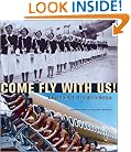 Come Fly with Us!: A Global History of the Airline Hostess