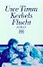 Kerbels Flucht. Roman.